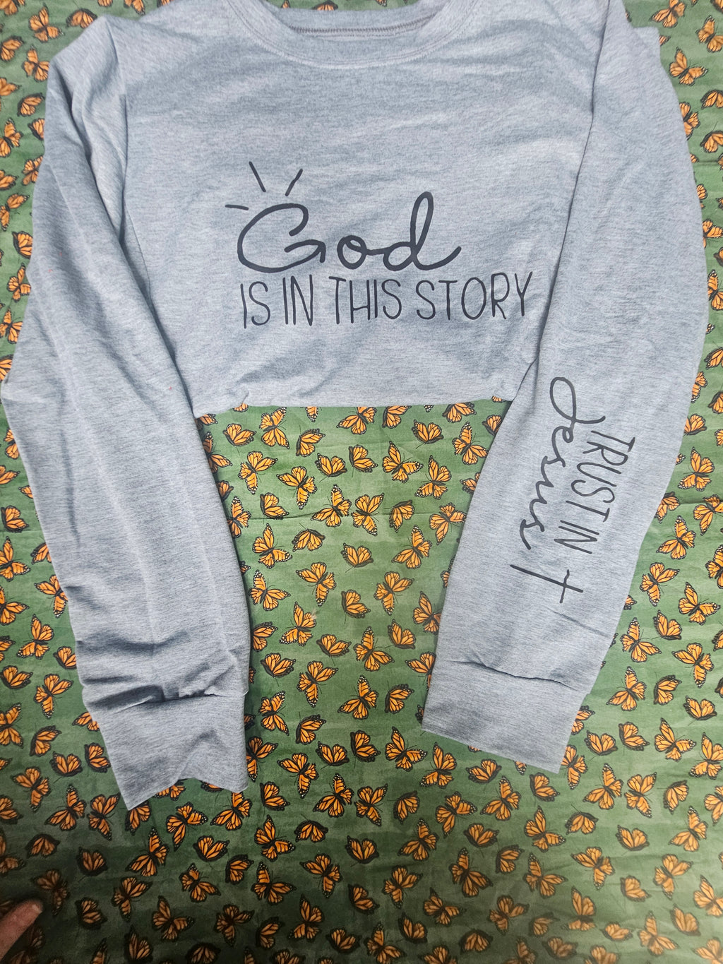 God is in this story , sweat top